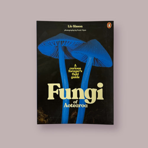 fungi of aotearoa - book by liv sissons