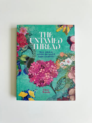untamed thread - book by fleur woods with bonus silk threads